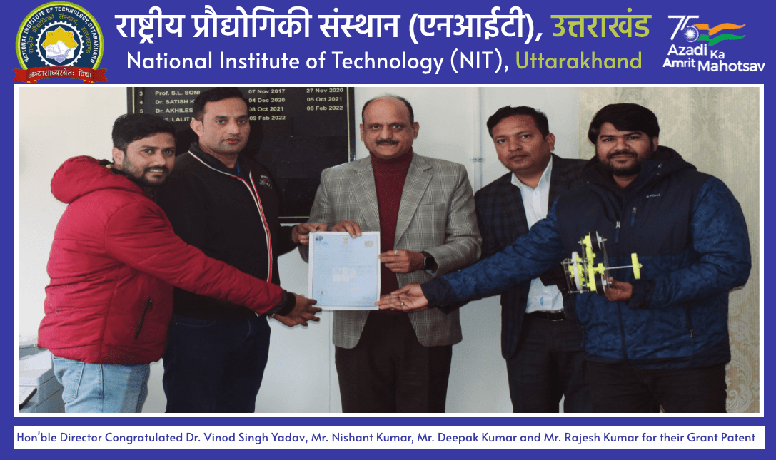 Hon'ble Director Congratulated Dr. Vinod Singh Yadav, Mr. Nishant Kumar, Mr. Deepak Kumar and Mr. Rajesh Kumar for their Grant Patent