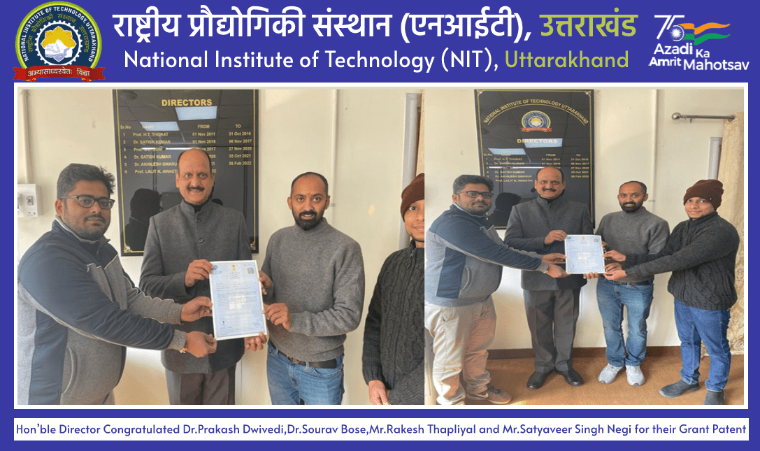 Hon’ble Director Congratulated Dr. Prakash Dwivedi, Dr. Sourav Bose, Mr. Rakesh Thapliyal and Mr. Satyaveer Singh Negi for their Grant Patent