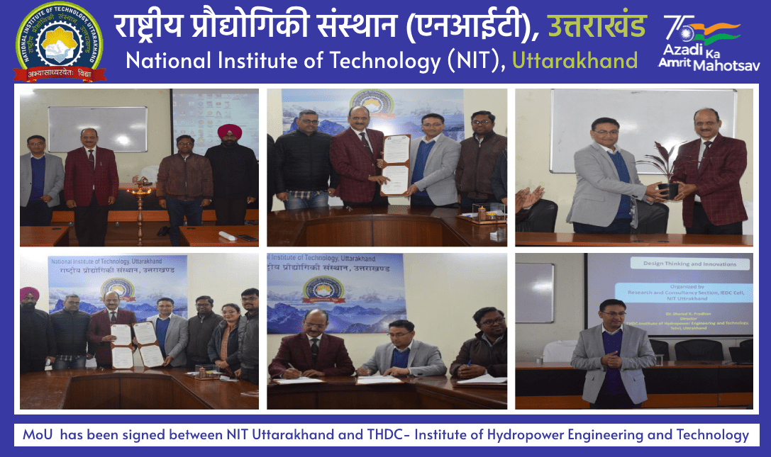MoU  has been signed between NIT Uttarakhand and THDC- Institute of Hydropower Engineering and Technology on Friday 27/01/2023