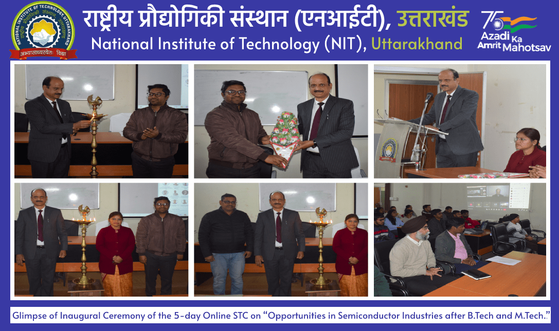 Glimpse of Inaugural Ceremony of the 5-day Online STC on “Opportunities in Semiconductor Industries after B.Tech and M.Tech.”