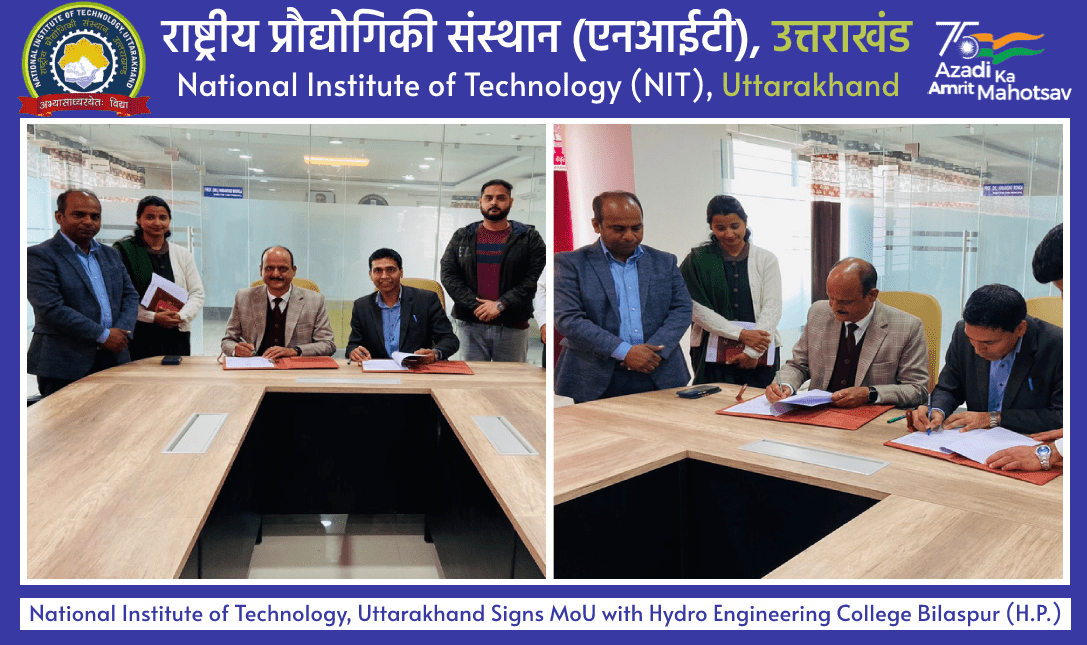 National Institute of Technology, Uttarakhand Signs MoU with Hydro Engineering College Bilaspur (H.P.)