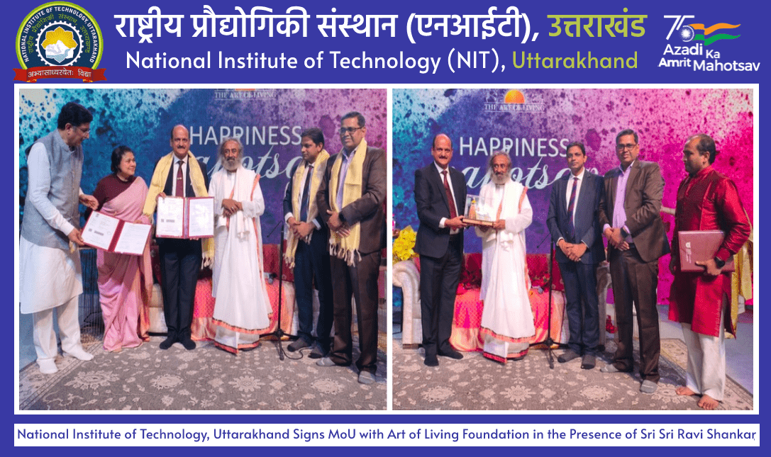 National Institute of Technology, Uttarakhand Signs MoU with Art of Living Foundation in the Presence of Sri Sri Ravi Shankar