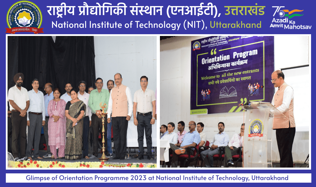 Glimpse of Orientation Programme 2023 at National Institute of Technology, Uttarakhand