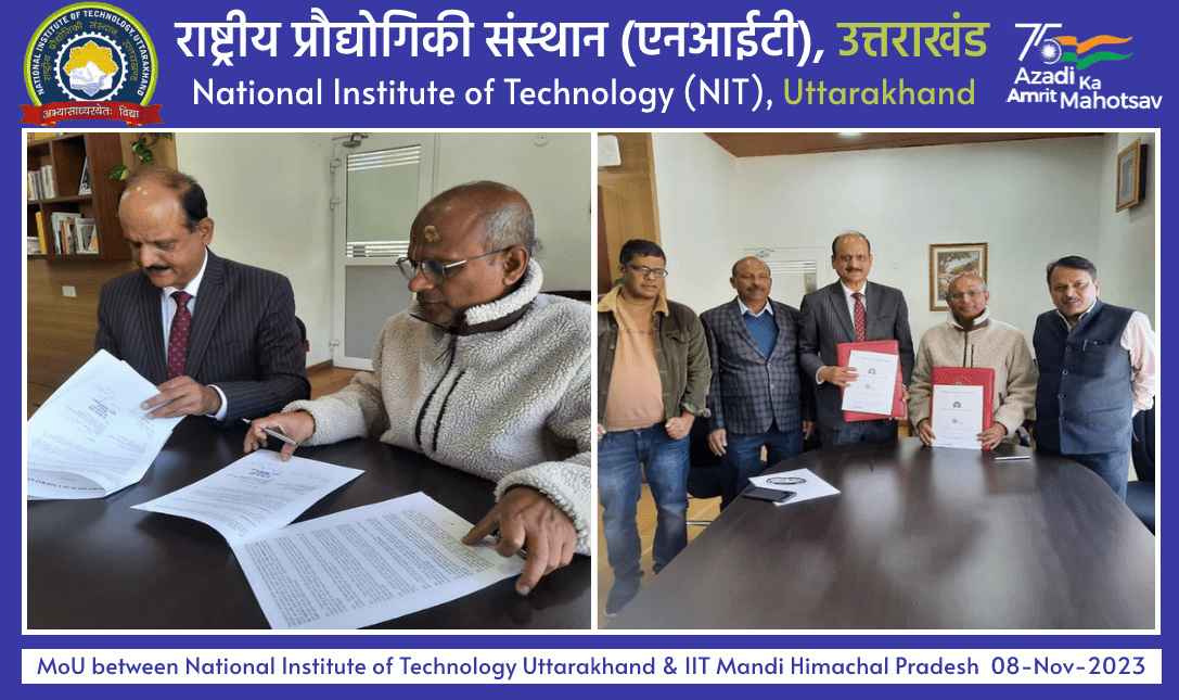 MoU between National Institute of Technology Uttarakhand & IIT Mandi Himachal Pradesh  08-Nov-2023